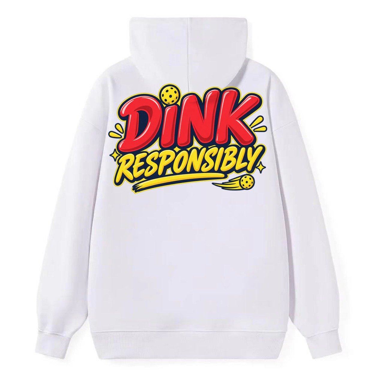 Dink Responsibly Pickleball Life Classic Pullover Hoodie – White