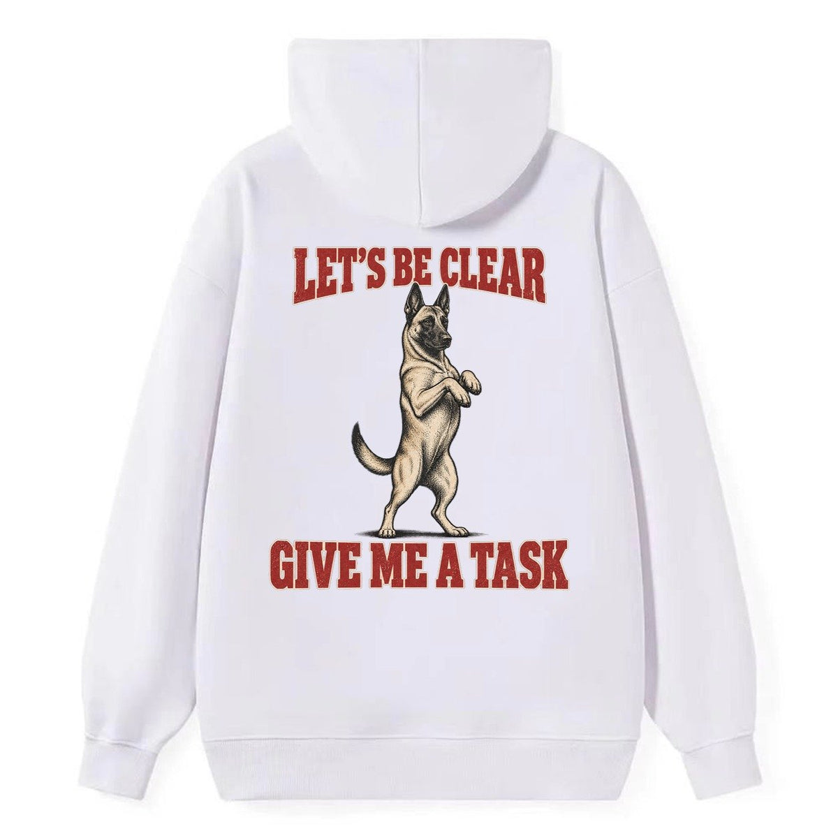 Belgian Malinois Dog Declarations Classic Pullover Hoodie – White