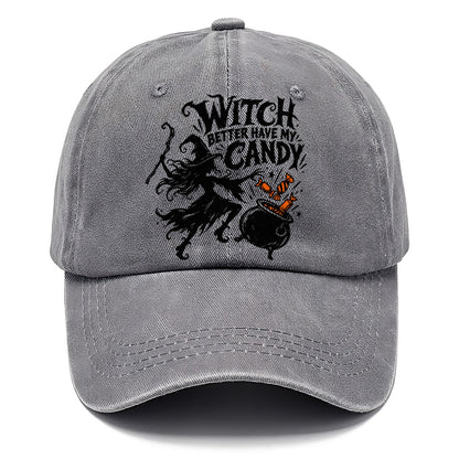 Witch Better Have My Candy Slogan Witch Magic Classic Cap – Urban Haze
