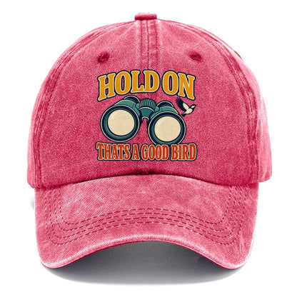 Hold On Thats A Good Bird Birdwatching Classic Cap – Pomegranate Blush