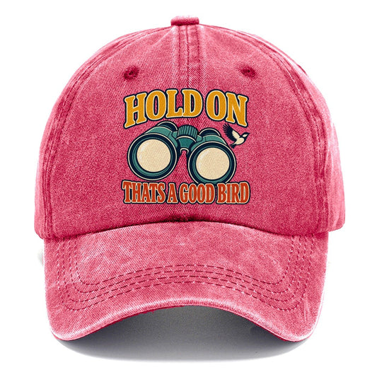 Hold On Thats A Good Bird Birdwatching Classic Cap – Pomegranate Blush