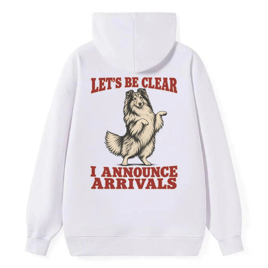 Shetland Sheepdog Dog Declarations Classic Pullover Hoodie – White