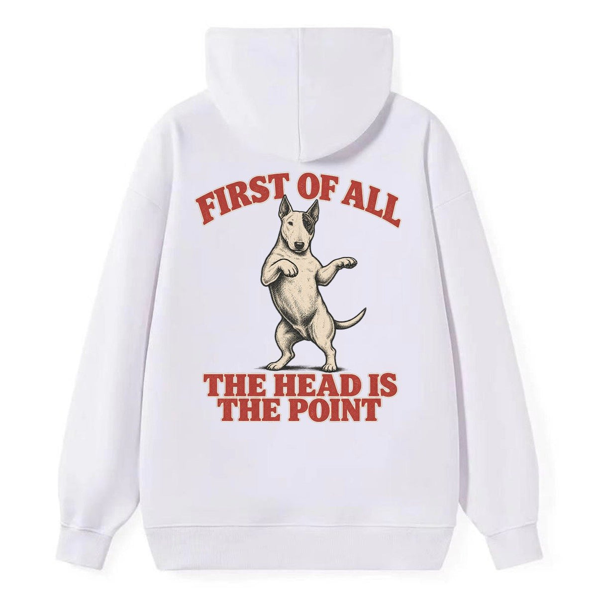Bull Terrier Dog Declarations Classic Pullover Hoodie – White