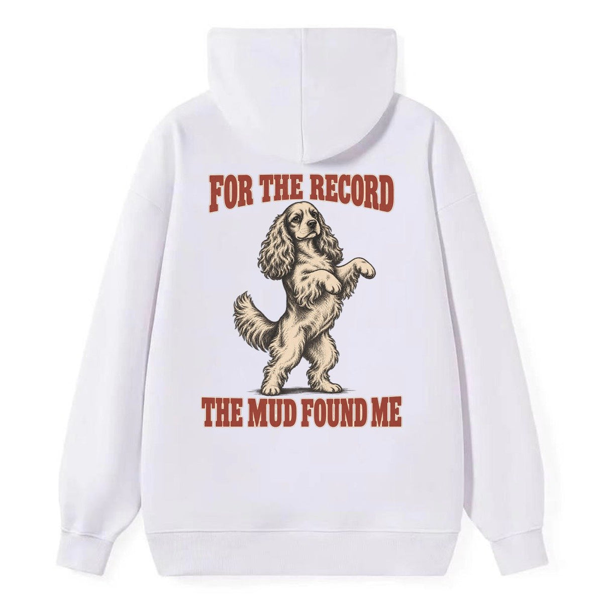 Cocker Spaniel Dog Declarations Classic Pullover Hoodie – White