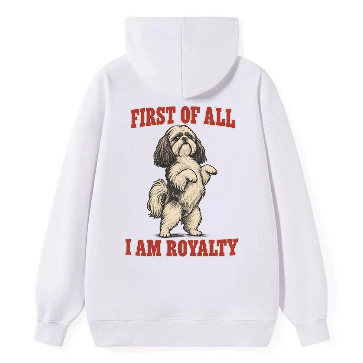 Shih Tzu Dog Declarations Classic Pullover Hoodie – White