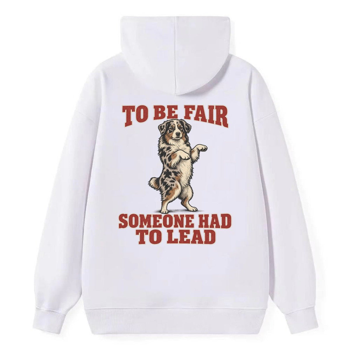 Australian Shepherd Dog Declarations Classic Pullover Hoodie – White
