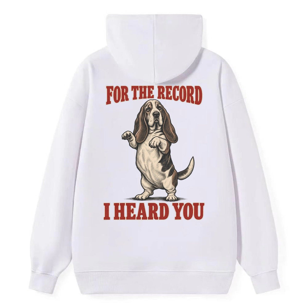 Basset Hound Dog Declarations Classic Pullover Hoodie – White