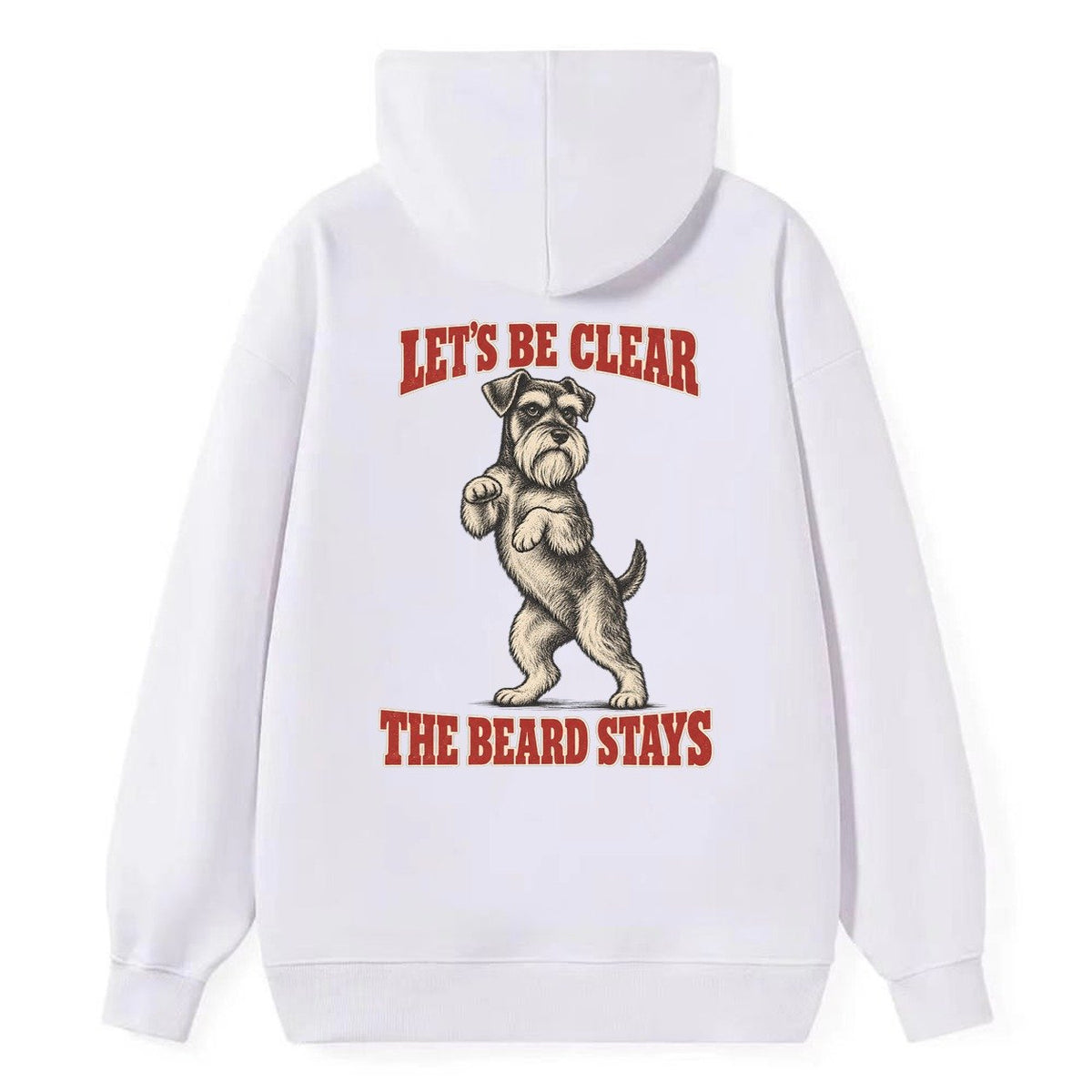 Miniature Schnauzer Dog Declarations Classic Pullover Hoodie – White
