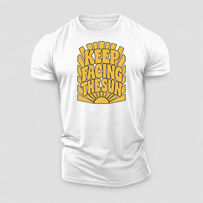 Keep Facing The Sun Sunburst Sayings Cotton T-Shirt – White
