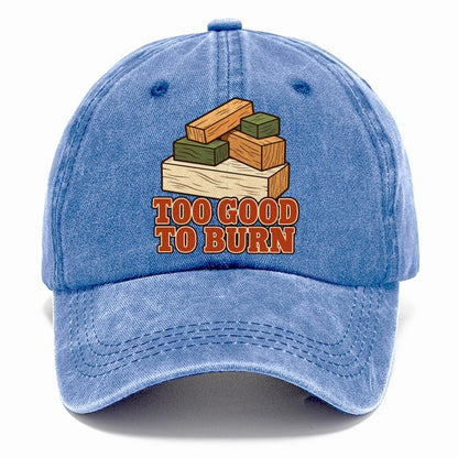 Too Good To Burn Woodworking Classic Cap – Summer Sky