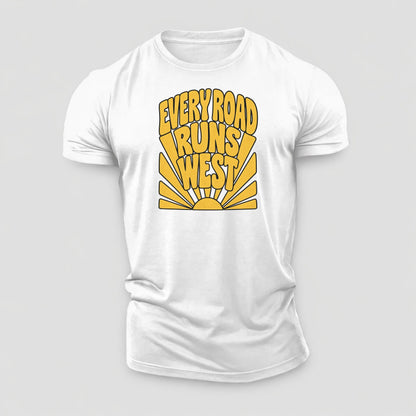 Every Road Runs West Sunburst Sayings Cotton T-Shirt – White