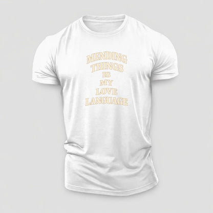 Mending Things Is My Love Language Quiet Statements Cotton T-Shirt – White