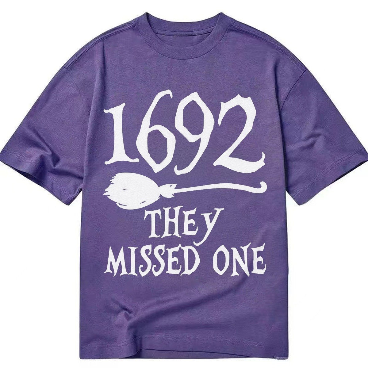 1692 They Missed One Classic T-shirt – Purple