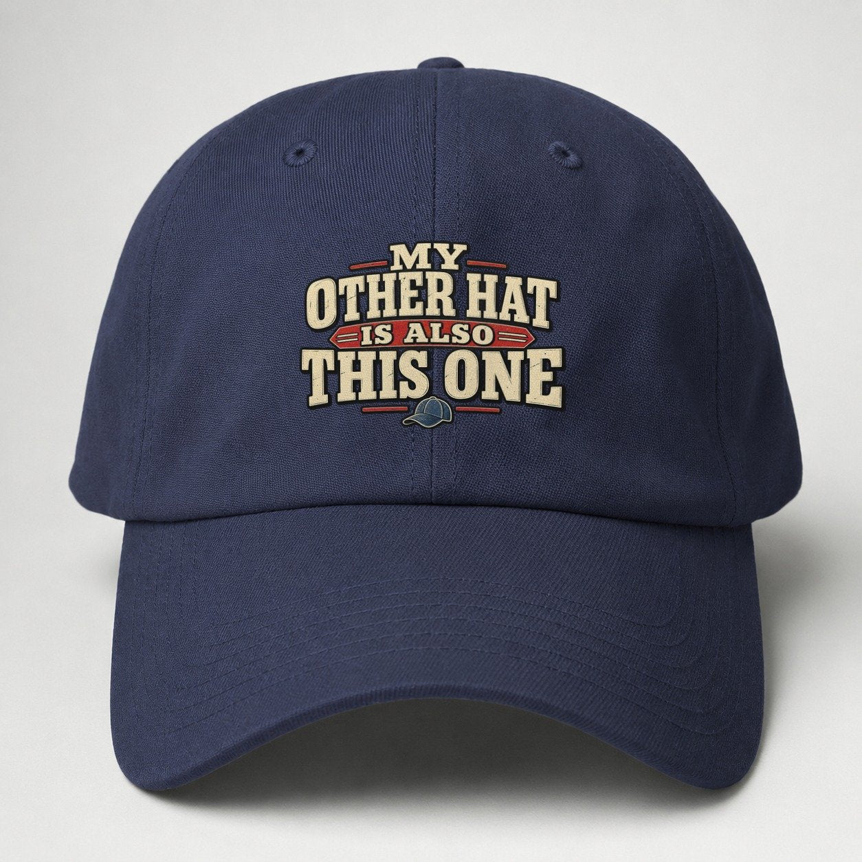 My Other Hat Is Also This One American Wit Baseball Cap – Twilight Navy