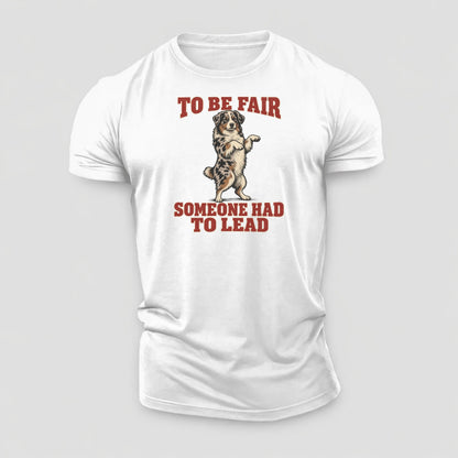 Australian Shepherd Dog Declarations Cotton T-Shirt – White