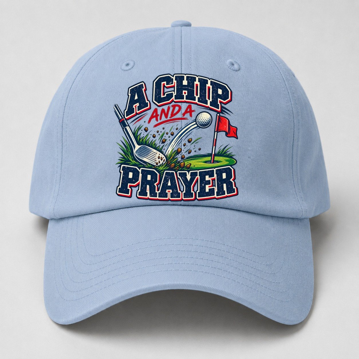 A Chip And A Prayer Golf Life Baseball Cap – Light Blue