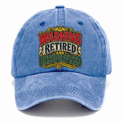 Warning Retired And Unsupervised Retired Living Classic Cap – Summer Sky