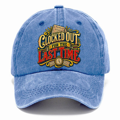 Clocked Out For The Last Time Retired Living Classic Cap – Summer Sky