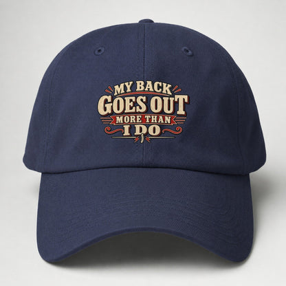 My Back Goes Out More Than I Do American Wit Baseball Cap – Twilight Navy