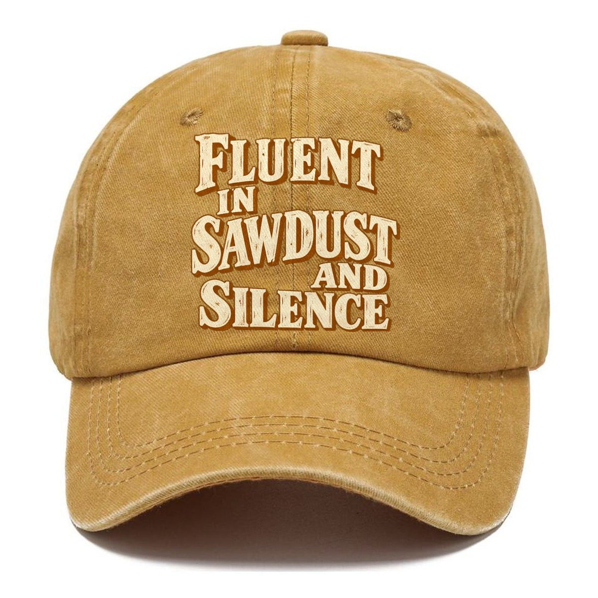 Fluent in Sawdust and Silence Handcrafted Classic Cap – Golden Harvest