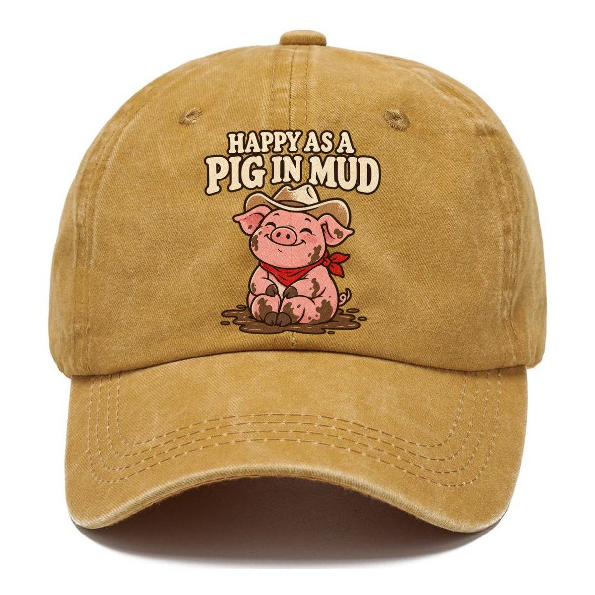 Happy As A Pig In Mud Well I Declare Classic Cap – Golden Harvest