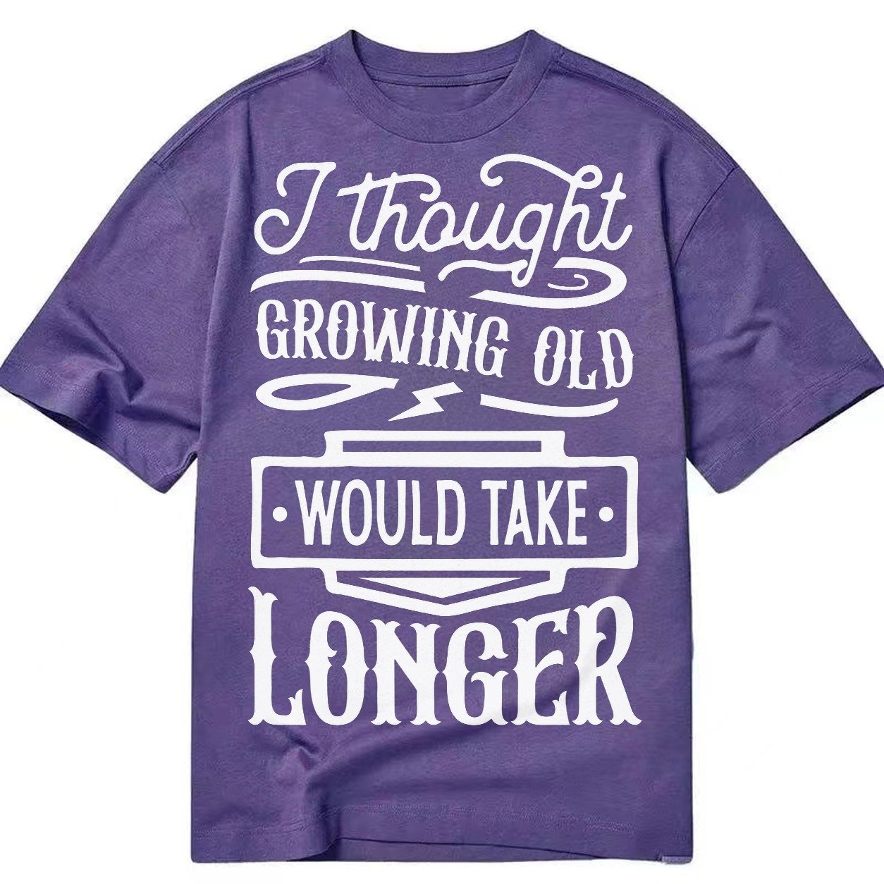I Thought Growing Old Would Take Longer Classic T-shirt – Purple