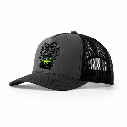 Double Double Toil And Trouble Slogan Witch Magic Trucker Hat – Dark Grey Black