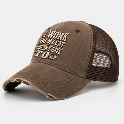 I Work So My Cat Doesn T Have To American Wit Washed Trucker Hat – Coffee