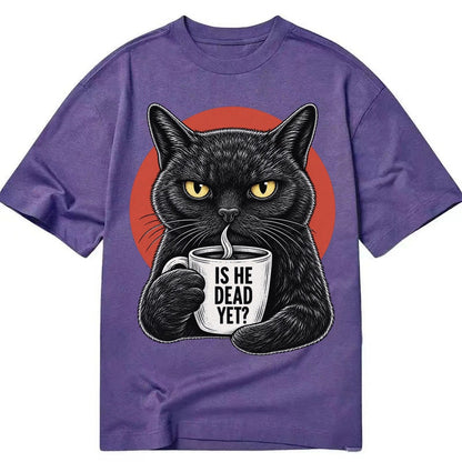 Is He Dead Yet Cat Classic T-shirt – Purple