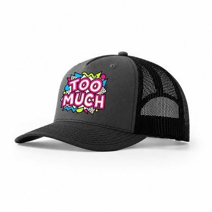 Too Much Crazy Styles Trucker Hat – Dark Grey Black