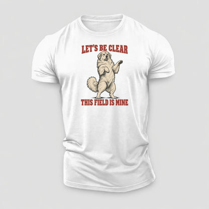 Great Pyrenees Dog Declarations Cotton T-Shirt – White