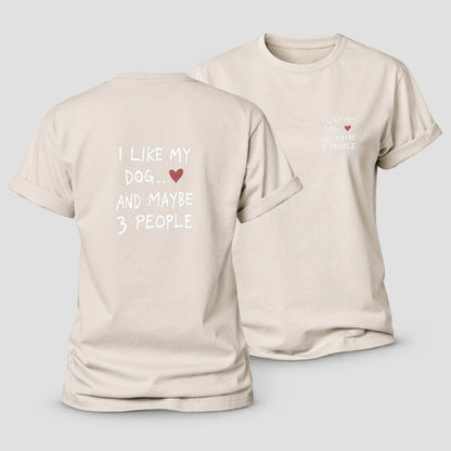 I Like My Dog And Maybe 3 People Women's Cotton T-Shirt – Sand