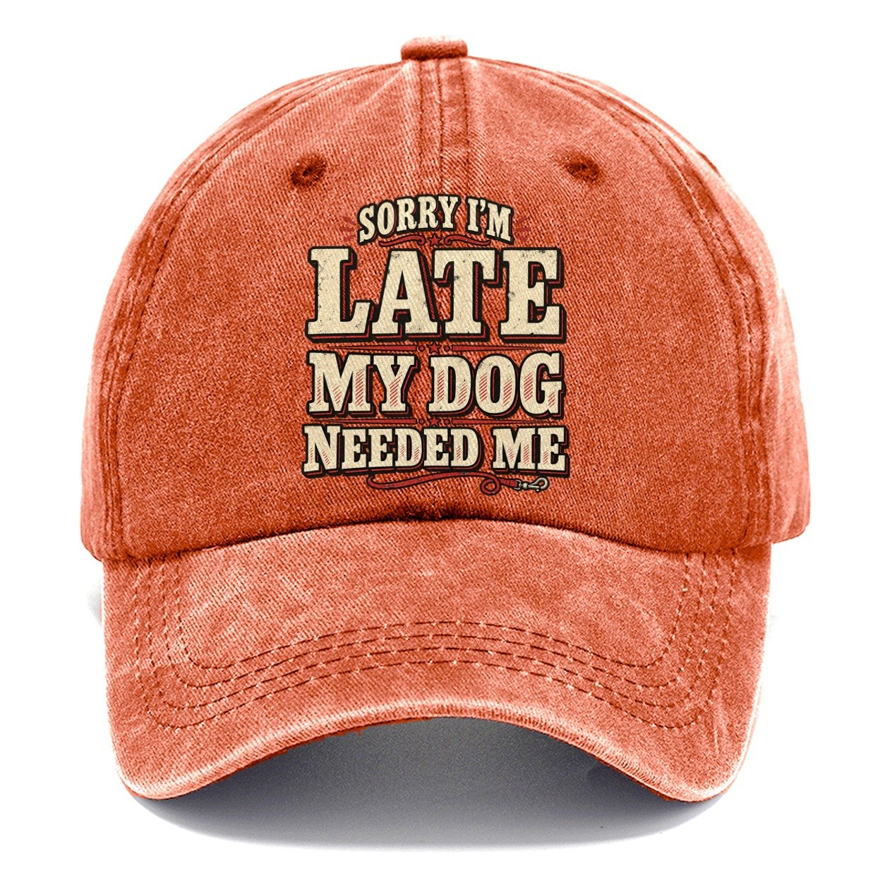Sorry I M Late My Dog Needed Me American Wit Classic Cap – Terracotta Clay