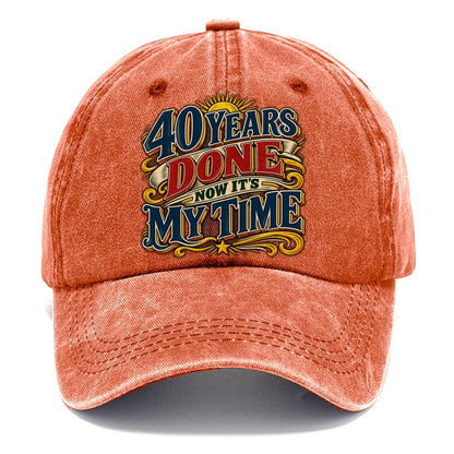 40 Years Done Now It S My Time Retired Living Classic Cap – Terracotta Clay