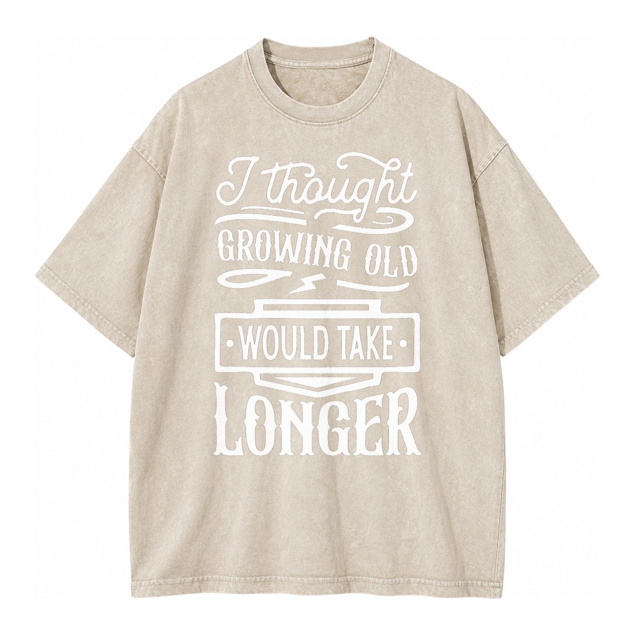 I Thought Growing Old Would Take Longer Vintage T-shirt – Off White