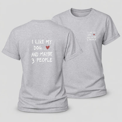 I Like My Dog And Maybe 3 People Women's Cotton T-Shirt – Sport Grey