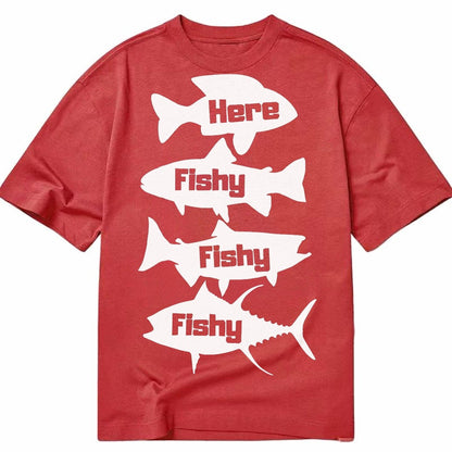 Here Fishy Fishy Fishy Classic T-shirt – Red