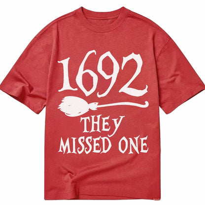 1692 They Missed One Classic T-shirt – Red