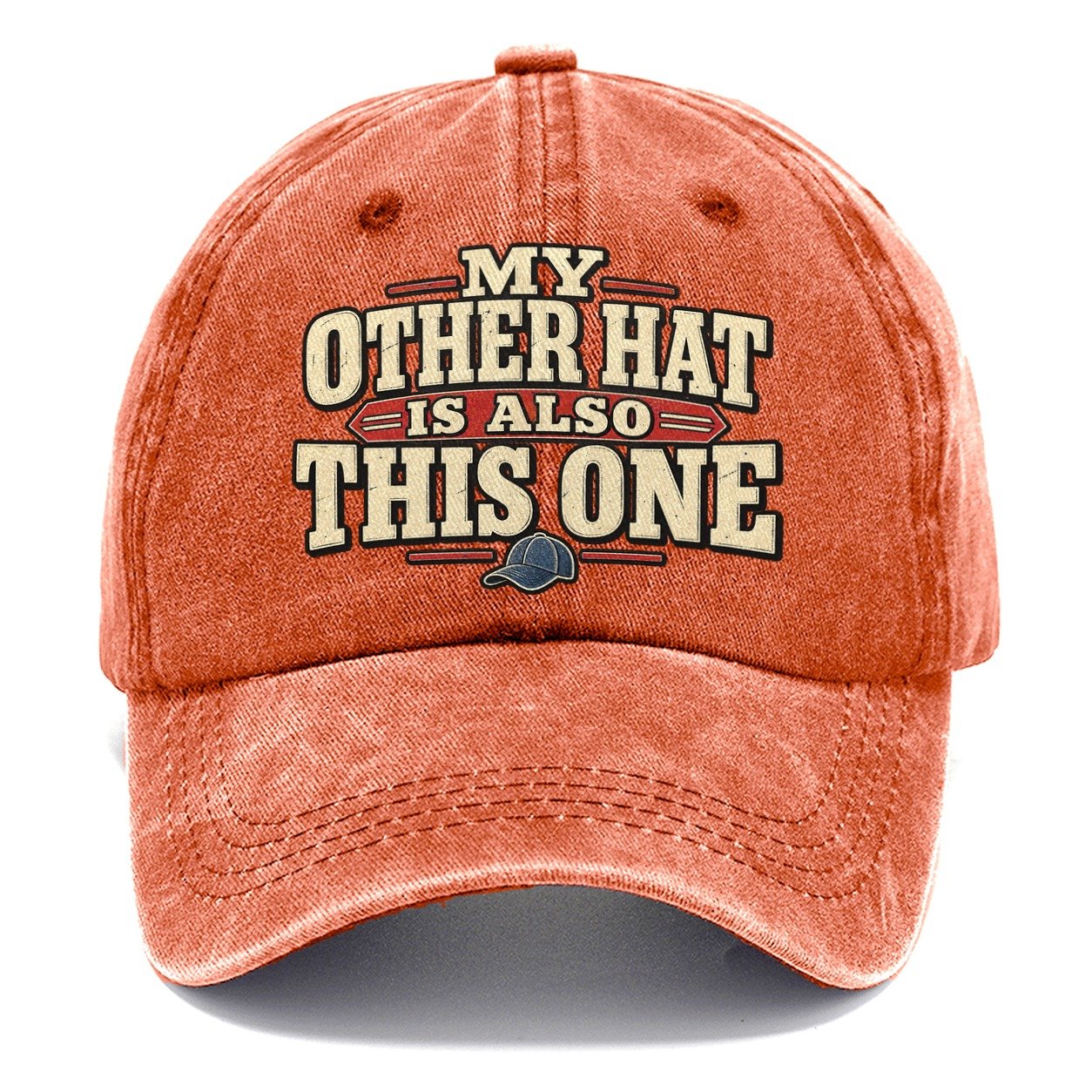 My Other Hat Is Also This One American Wit Classic Cap – Terracotta Clay