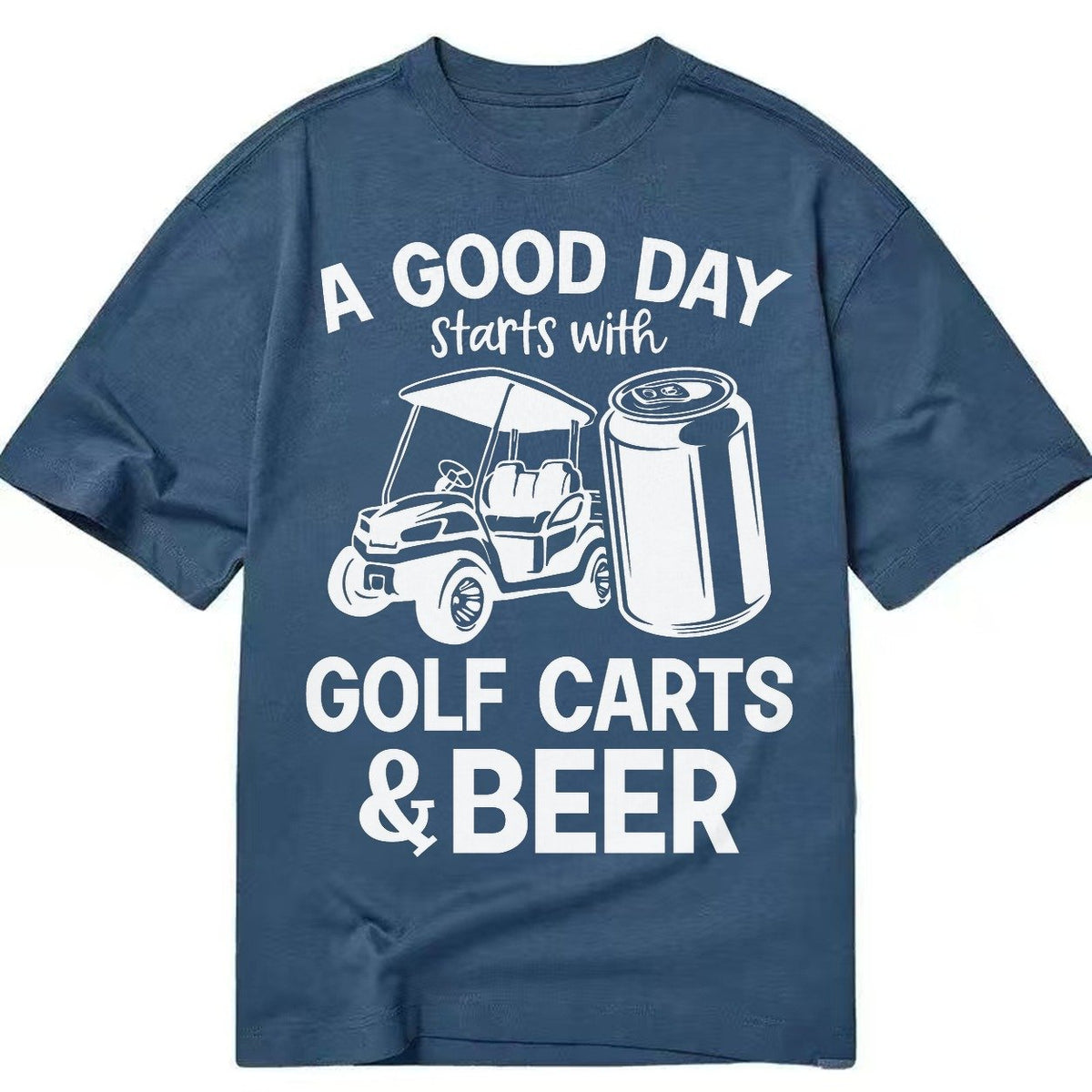 A Good Day Starts With Golf Carts And Beer Classic T-shirt – Twilight Navy