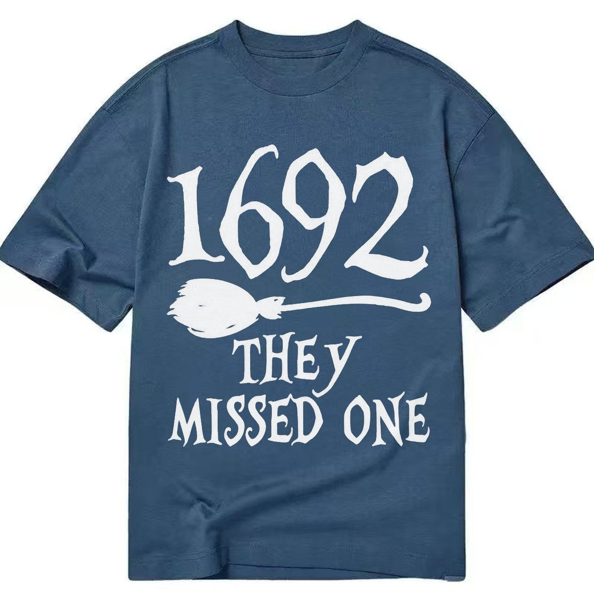1692 They Missed One Classic T-shirt – Twilight Navy
