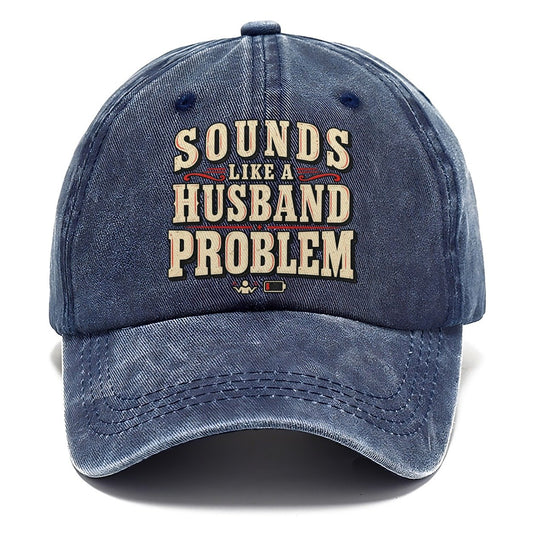 Sounds Like A Husband Problem American Wit Classic Cap – Twilight Navy