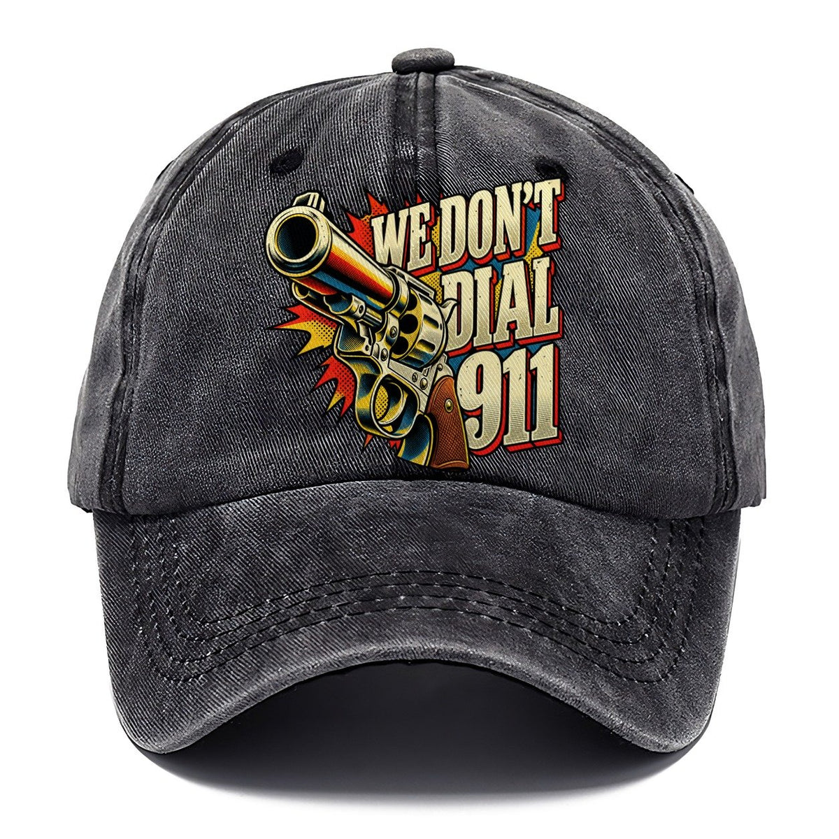 We Don't Dial 911 Revolver Classic Cap – Graphite