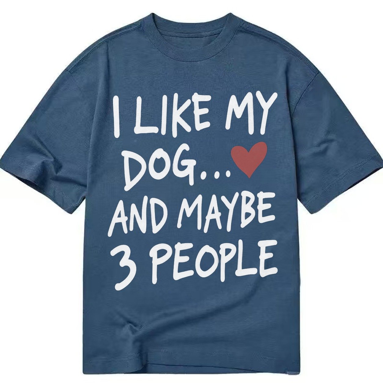I Like My Dog And Maybe 3 People Classic T-shirt – Twilight Navy