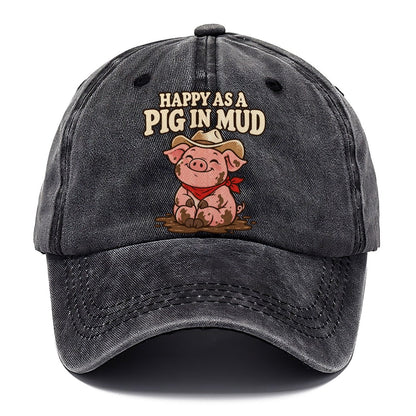 Happy As A Pig In Mud Well I Declare Classic Cap – Graphite