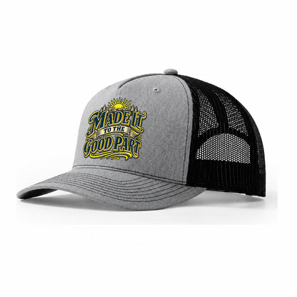 Made It To The Good Part Retired Living Trucker Hat – Sport Grey Black