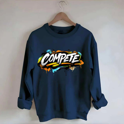 Bold typography design - COMPETE - competitive spirit, love the game - Crewneck Sweatshirt
