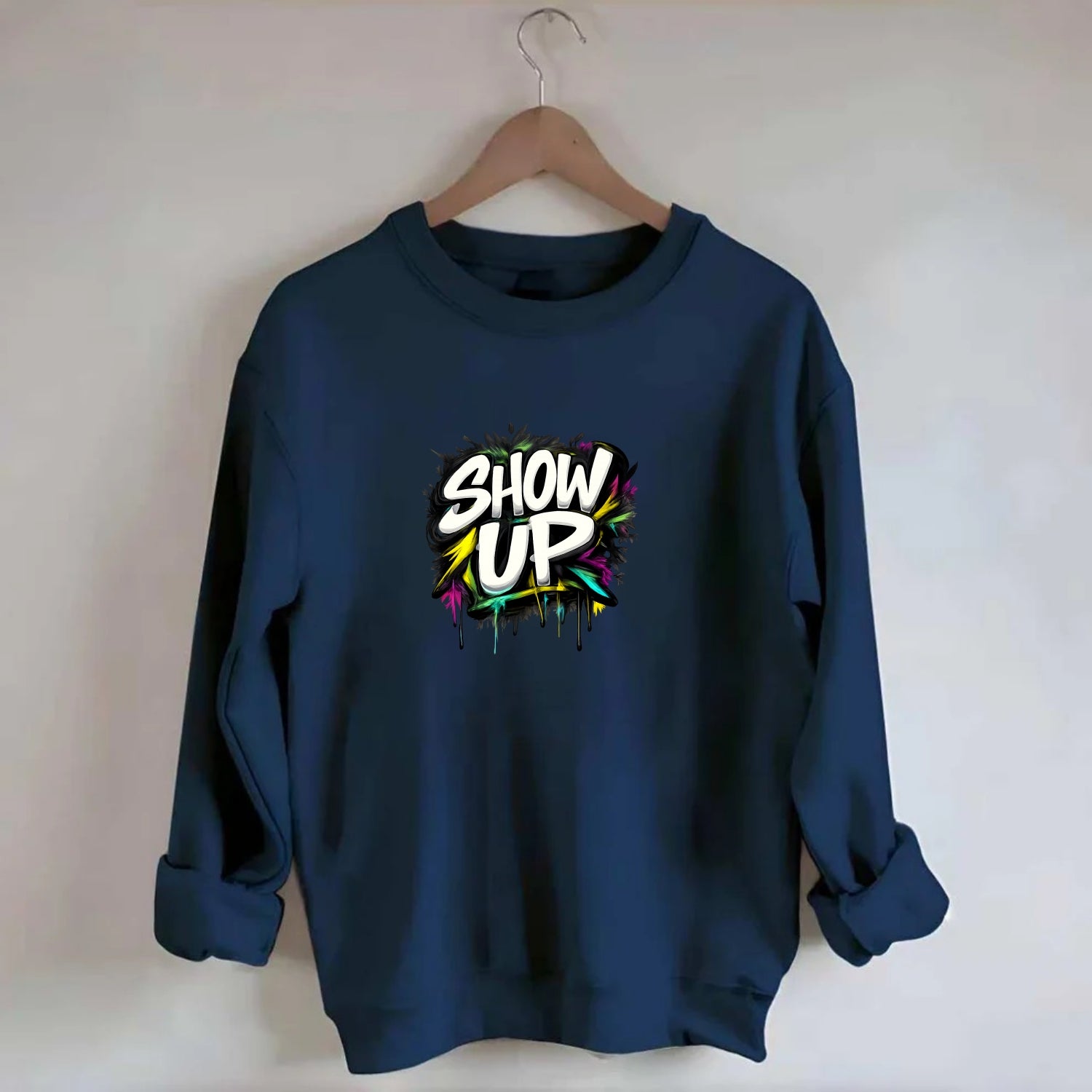 Bold typography design - "SHOW UP" - be present, arrive ready - Crewneck Sweatshirt - navy