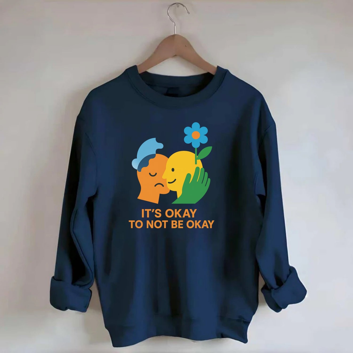Mental health stigma fading as support grows - "It's Okay to Not Be Okay" - - Crewneck Sweatshirt - navy