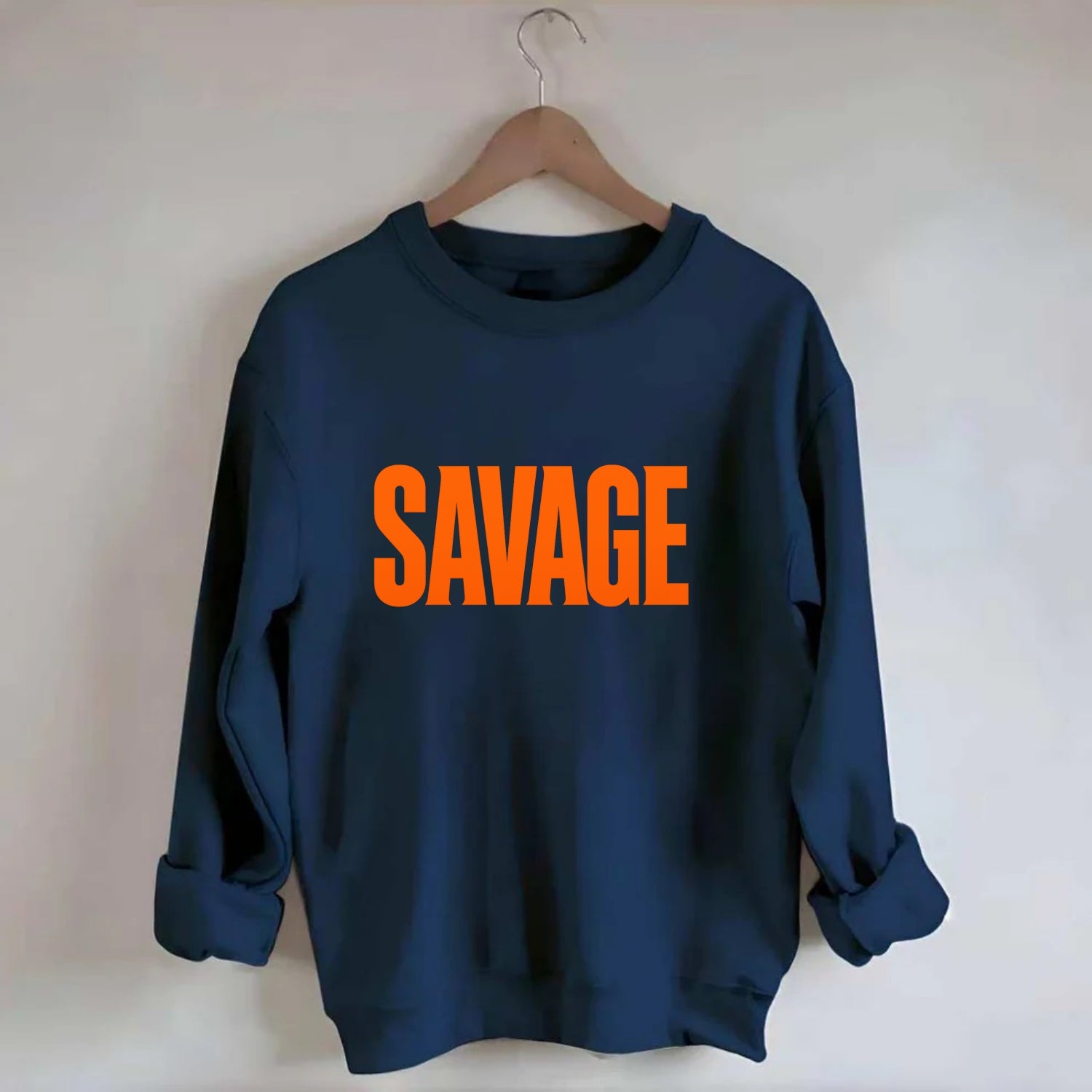 Bold typography design - "SAVAGE" - fierce attitude, taking no prisoners - Crewneck Sweatshirt - navy